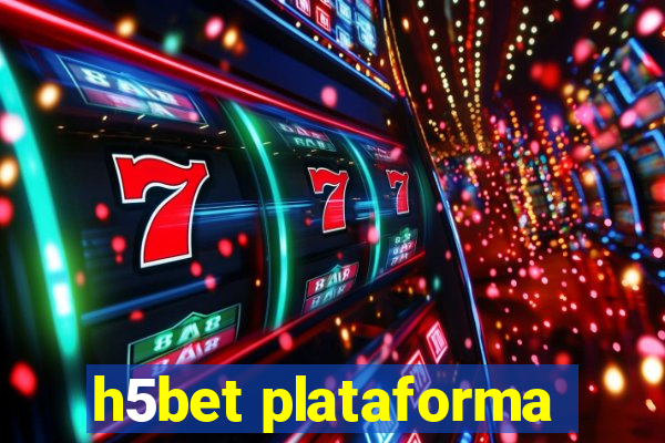 h5bet plataforma